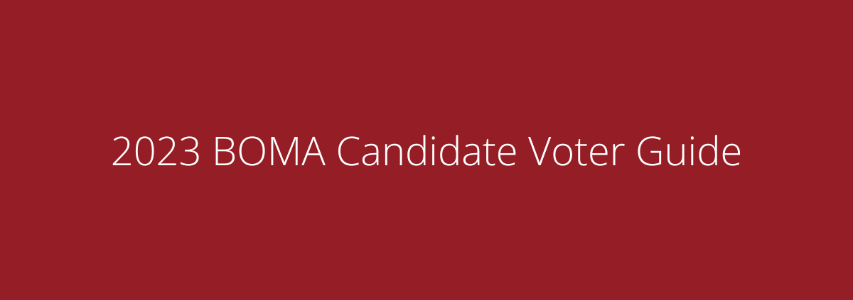 2023 BOMA Candidate Voter Guide